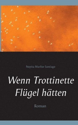 bokomslag Wenn Trottinette Flügel hätten