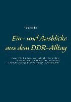 bokomslag Ein- und Ausblicke aus dem DDR-Alltag