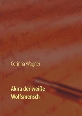 Akira der weisse Wolfsmensch 1