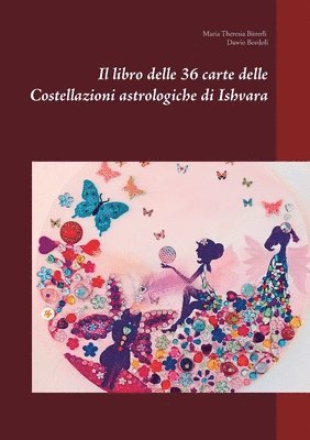 bokomslag Il libro delle 36 carte delle Costellazioni astrologiche di Ishvara