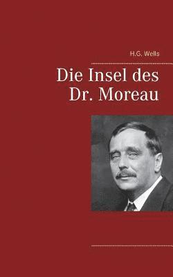 bokomslag Die Insel des Dr. Moreau