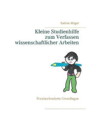 bokomslag Kleine Studienhilfe zum Verfassen wissenschaftlicher Arbeiten