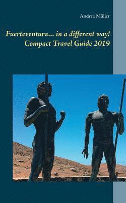 Andrea Müller - Fuerteventura... in a different way! Compact Travel Guide 2019, Häftad