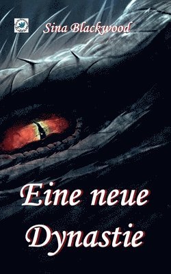 Sina Blackwood - Eine neue Dynastie, Häftad