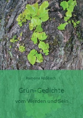 Ramona Roßbach - Grün-Gedichte, Häftad
