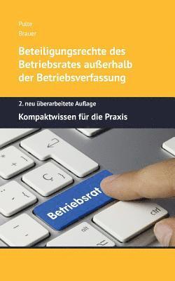 bokomslag Beteiligungsrechte des Betriebsrates außerhalb der Betriebsverfassung