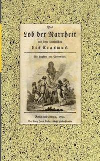 bokomslag Das Lob der Narrheit. Reprint der Ausgabe von 1781