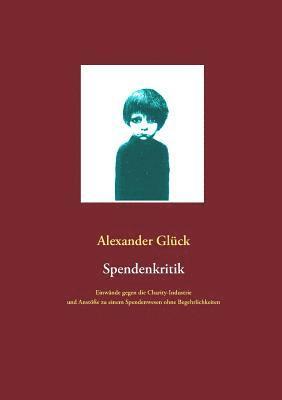 Alexander Glück - Spendenkritik, Häftad