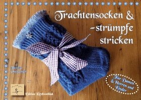 Theresia Ostendorfer - Trachtenstrümpfe und -socken stricken, Häftad