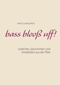 bokomslag bass blooß uff!