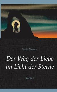 bokomslag Der Weg der Liebe im Licht der Sterne