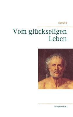 Vom glckseligen Leben 1