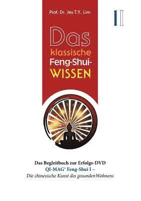 Das klassische Feng-Shui-Wissen I 1