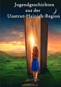 bokomslag Jugendgeschichten aus der Unstrut-Hainich-Region