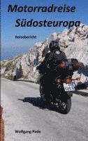 Motorradreise Südosteuropa 1