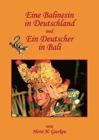 bokomslag Eine Balinesin in Deutschland und Ein Deutscher in Bali