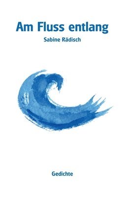 Am Fluss entlang