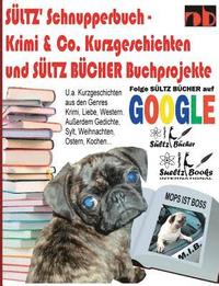 bokomslag Sltz' Schnupperbuch - Krimi & Co. Kurzgeschichten und Sltz Bcher Buchprojekte