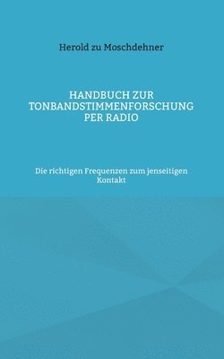 Handbuch zur Tonbandstimmenforschung per Radio 1