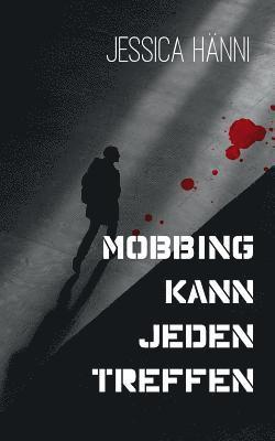 Mobbing kann jeden treffen 1