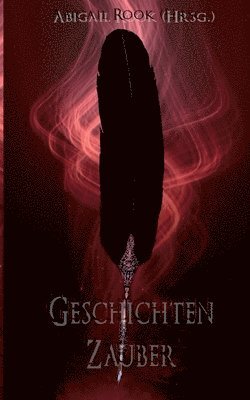 Abigail Rook - Geschichtenzauber, Häftad