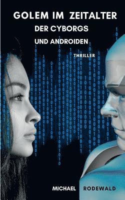 Golem im Zeitalter der Cyborgs und Androiden 1