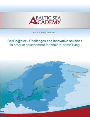 Max Hogeforster, Elina Priedulena, Beata Fabisiak, .. Baltic Sea Academy - BaltSe@nior, Häftad