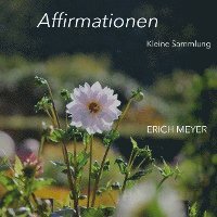 Affirmationen - Kleine Sammlung 1