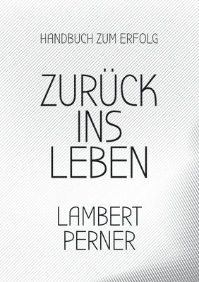 Zurck ins Leben 1