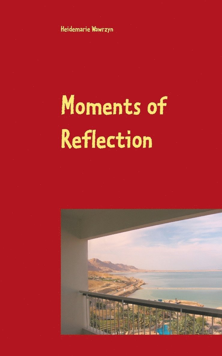 Moments of Reflection 1