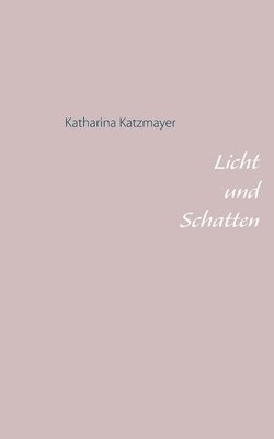 bokomslag Licht und Schatten