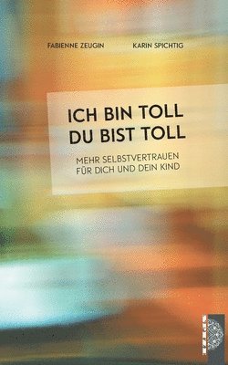 bokomslag Ich bin toll, du bist toll