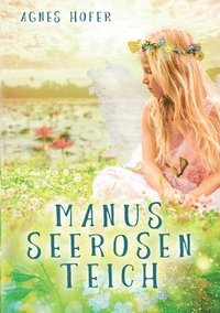 bokomslag Manus Seerosenteich