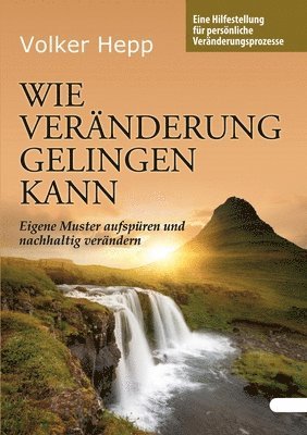 bokomslag Wie Veränderung gelingen kann