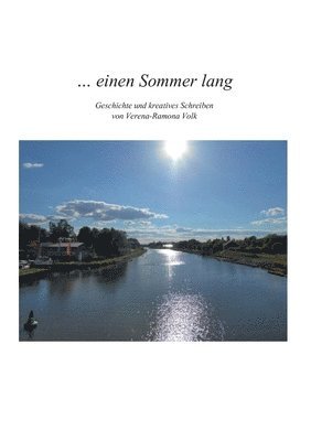 Verena-Ramona Volk - ... einen Sommer lang, Häftad