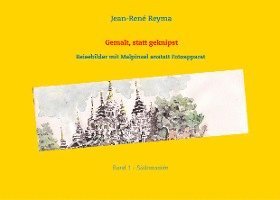 Jean-René Reyma - Gemalt, statt geknipst, Häftad