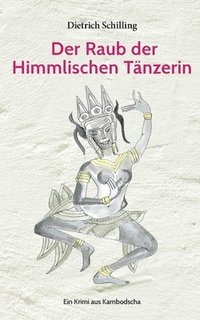 bokomslag Raub der Himmlischen Tänzerin