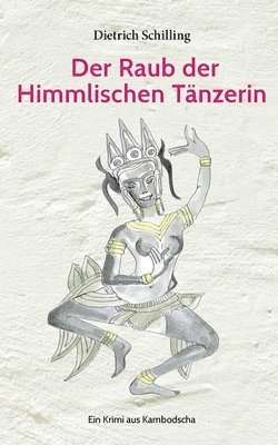 bokomslag Raub der Himmlischen Tänzerin
