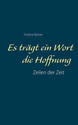 bokomslag Es trägt ein Wort die Hoffnung