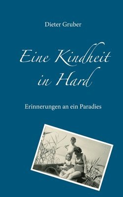 Eine Kindheit in Hard 1