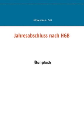 Torsten Mindermann, Vanessa Goß - Jahresabschluss nach HGB, Häftad