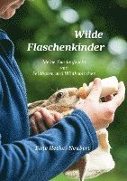 Wilde Flaschenkinder 1