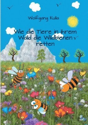 bokomslag Wie die Tiere in ihrem Wald die Wildbienen retten