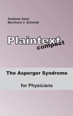 The Asperger Syndrome for Physicians 1