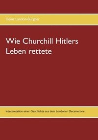 bokomslag Wie Churchill Hitlers Leben rettete