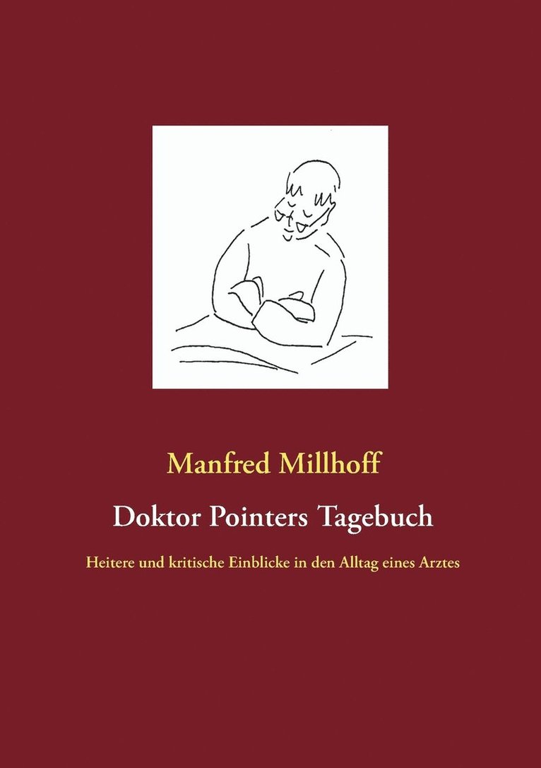 Manfred Millhoff - Doktor Pointers Tagebuch, Häftad