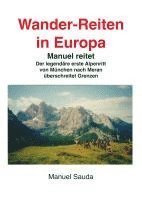 bokomslag Wanderreiten in Europa - Manuel reitet