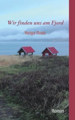bokomslag Wir finden uns am Fjord