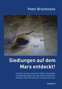 bokomslag Siedlungen auf dem Mars entdeckt!