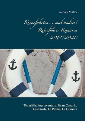 Andrea Müller - Kreuzfahrten... mal anders! Reiseführer Kanaren 2019/2020, Häftad